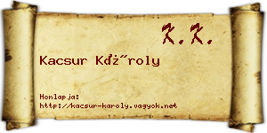 Kacsur Károly névjegykártya
