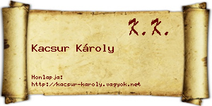 Kacsur Károly névjegykártya